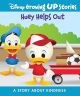 Disney Huey Helps Out: A Story About Kindness