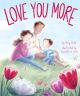 Love You More